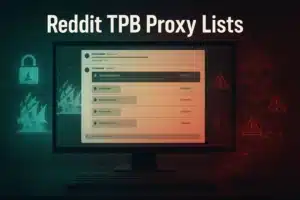 Reddit TPB Proxy Lists