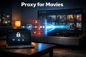 Proxy for Movies hero image showing a laptop blocked by network restrictions, a glowing proxy tunnel passing through a firewall grid to a smart TV streaming interface.
